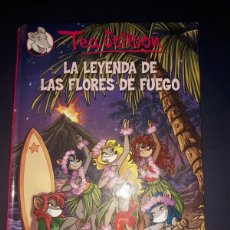 Libros de segunda mano: TEA STILTON LA LEYENDA DE LAS FLORES DE FUEGO DESTINO TAPA DURA. Lote 401887024