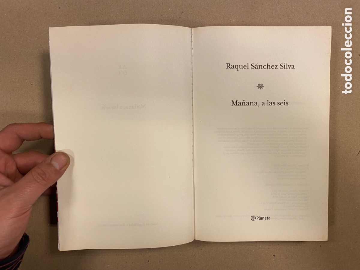 Libros de segunda mano: MA&Ntilde;ANA, A LAS SEIS. RAQUEL S&Aacute;NCHEZ SILVA. EDITORIAL PLANETA 2014. - Foto 2
