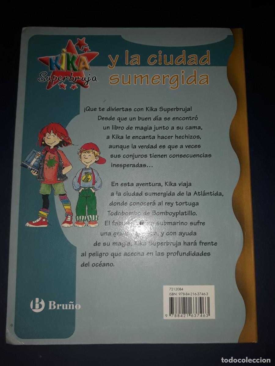 Libros de segunda mano: Kika Superbruja La Ciudad Sumergida N&ordm; 8 Bru&ntilde;o - Foto 2