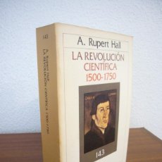 Libros de segunda mano: A. RUPERT HALL: LA REVOLUCIÓN CIENTÍFICA 1500-1750 (CRÍTICA, 1985) MUY BUEN ESTADO. Lote 401896134