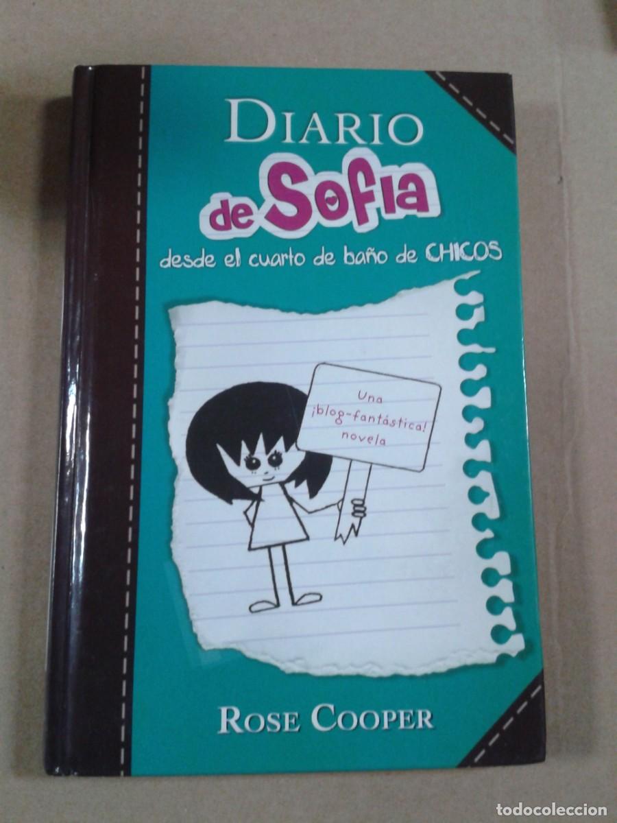 Libros de segunda mano: Diario de Sof&iacute;a desde el cuarto de ba&ntilde;o de chicos. ROSE COOPER. CL - Foto 1