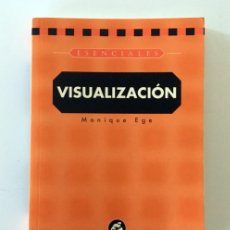 Libros de segunda mano: VISUALIZACIÓN - MONIQUE EGE - IMAGINACIÓN CREADORA, BREVE COMPENDIO DE LA TÉCNICA DE VISUALIZACIÓN. Lote 401947299