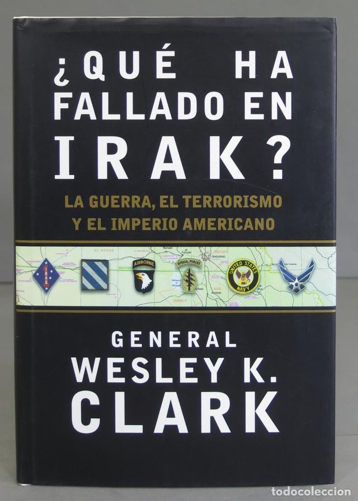 Libros de segunda mano: &iquest;Qu&eacute; HA FALLADO EN IRAK?. CLARK - Foto 1