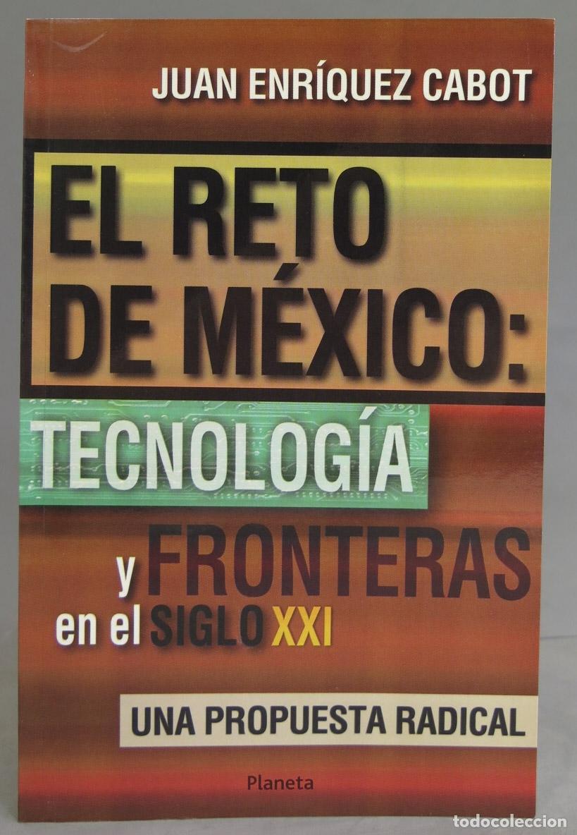Libros de segunda mano: El reto de M&eacute;xico. Juan Enr&iacute;quez Cabot - Foto 1