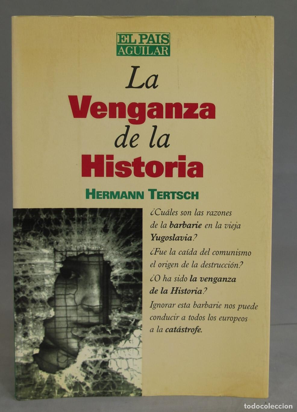 Libros de segunda mano: La venganza de la historia. Hermann Tertsch - Foto 1