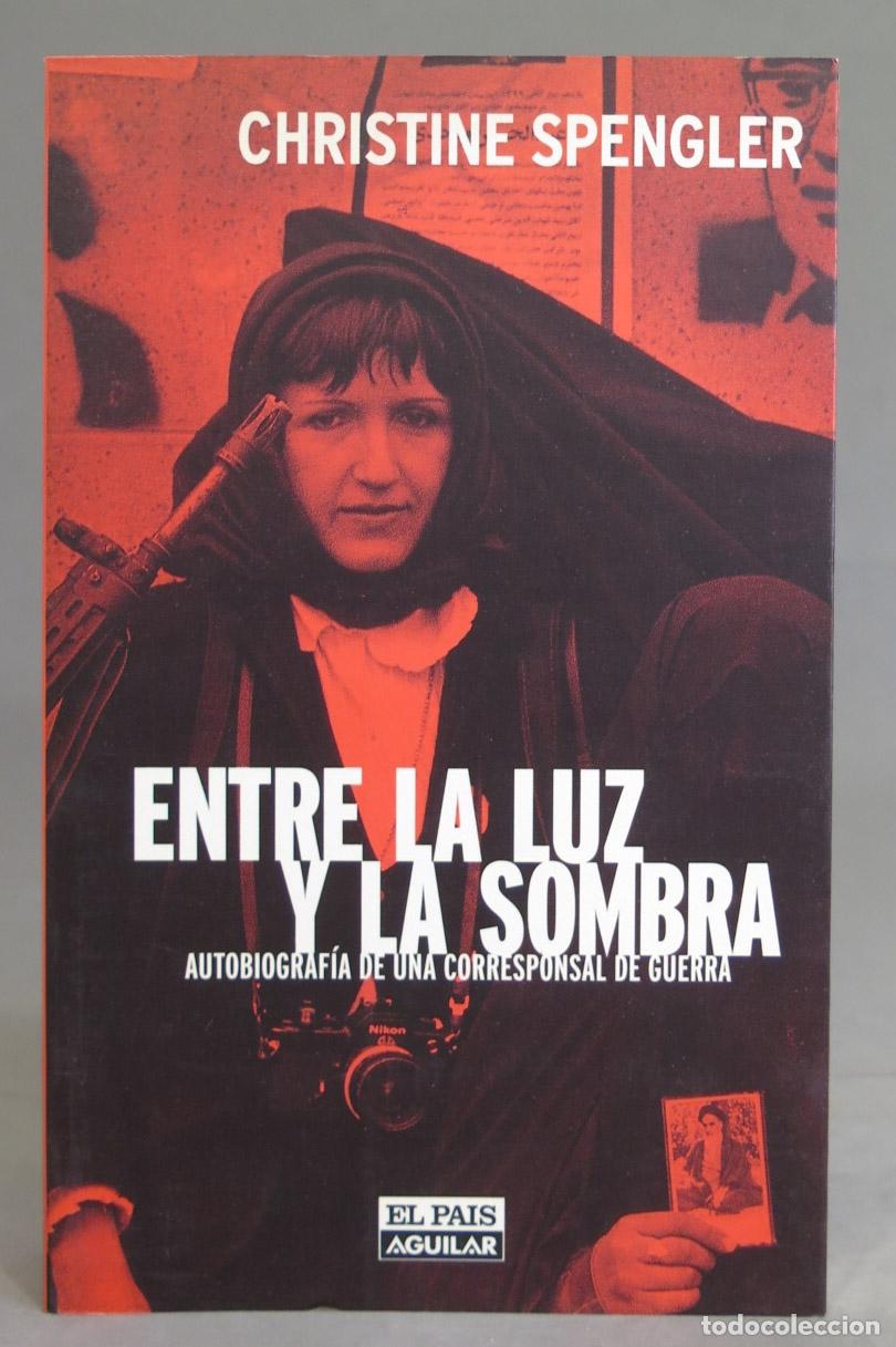 Libros de segunda mano: Entre la luz y la sombra. Christine Spengler - Foto 1