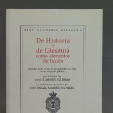 Libros de segunda mano: DE HISTORIA Y LITERATURA COMO ELEMENTOS DE FICCIÓN. CARMEN IGLESIAS. Lote 401960274