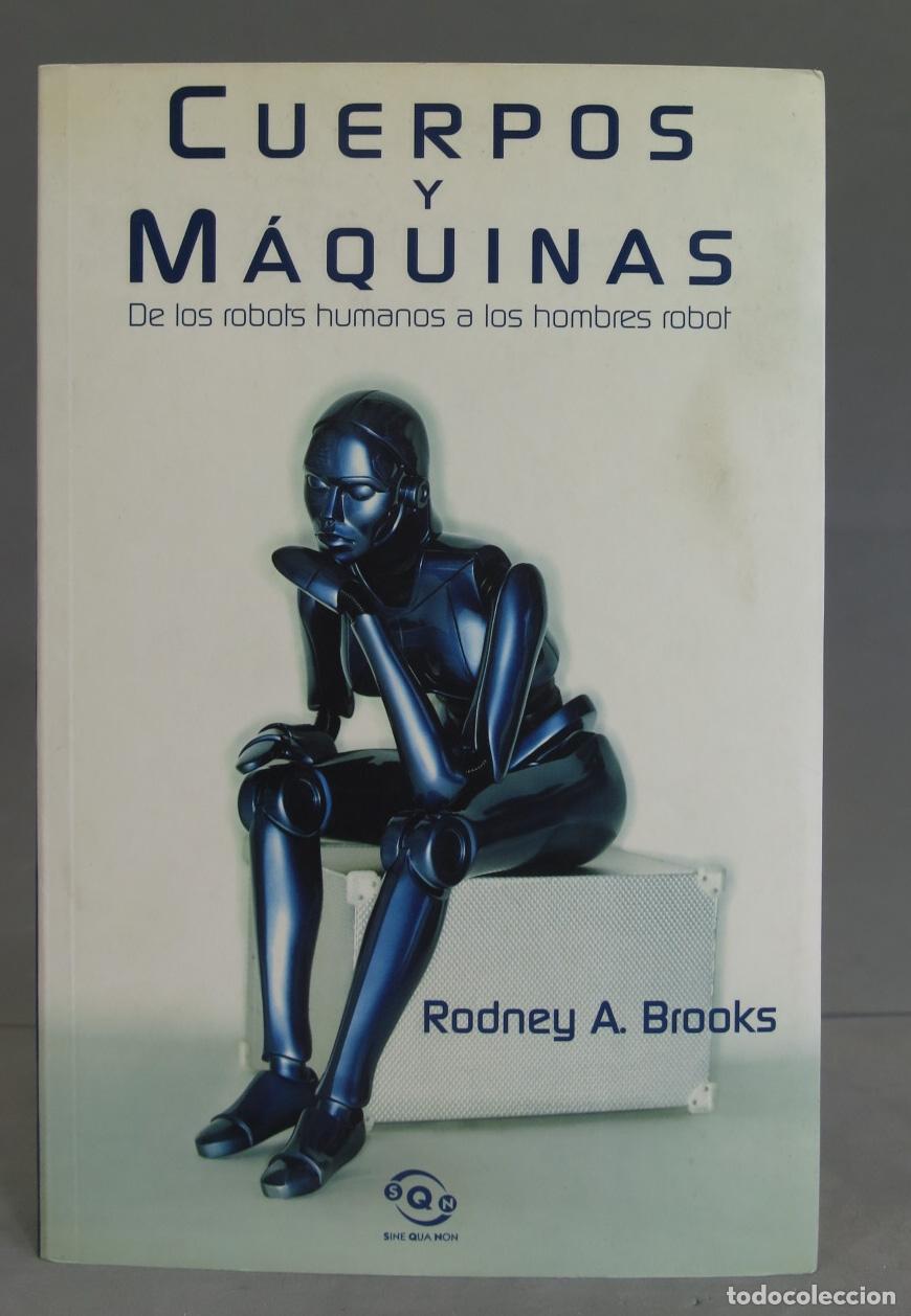 Libros de segunda mano: Cuerpos y m&aacute;quinas. Rodney A. Brooks - Foto 1