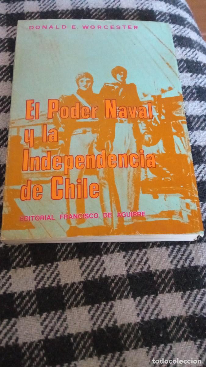Libros de segunda mano: El poder naval y la independencia de Chile. Ed. Francisco Aguirre 1971 - Foto 1
