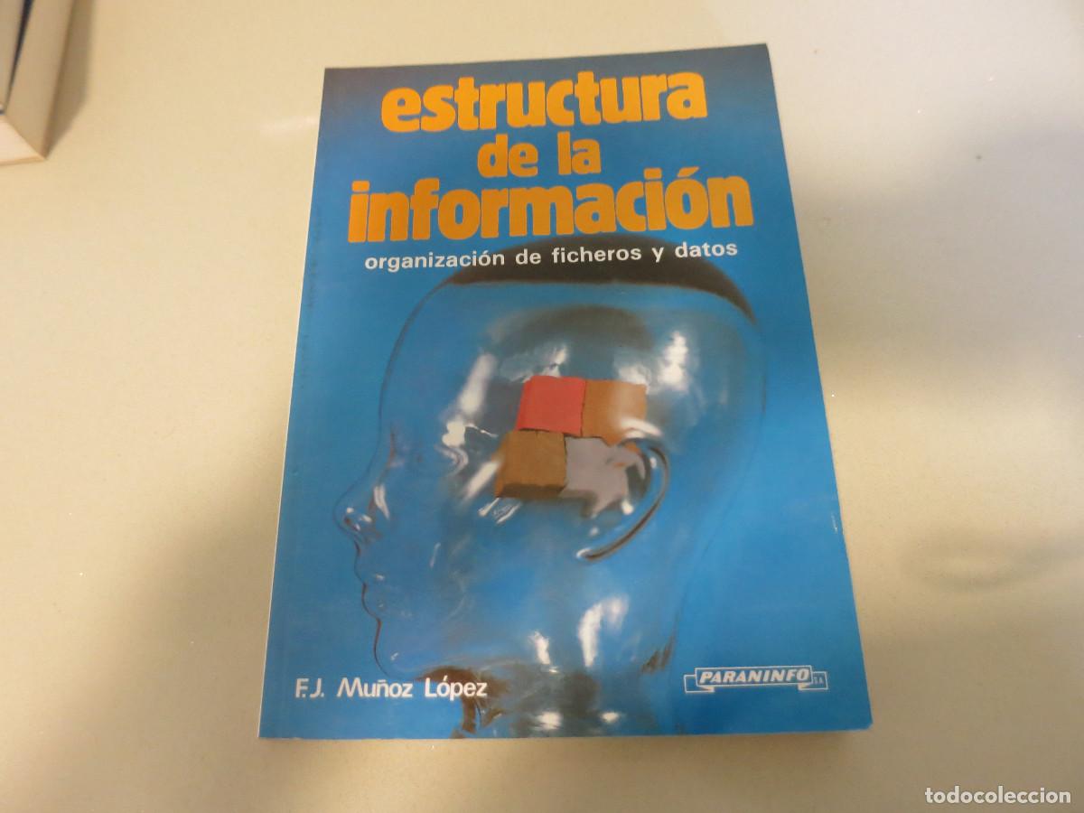Libros de segunda mano: ESTRUCTURA DE LA INFORMACION MU&Ntilde;OZ LOPEZ PARANINFO - Foto 1