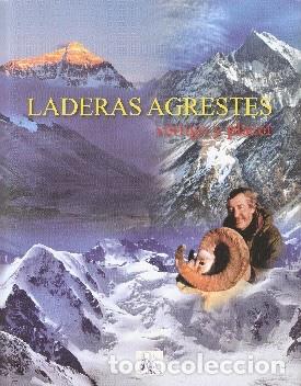 Libros de segunda mano: LADERAS AGRESTES. VERTIGO Y PLACER - Foto 1