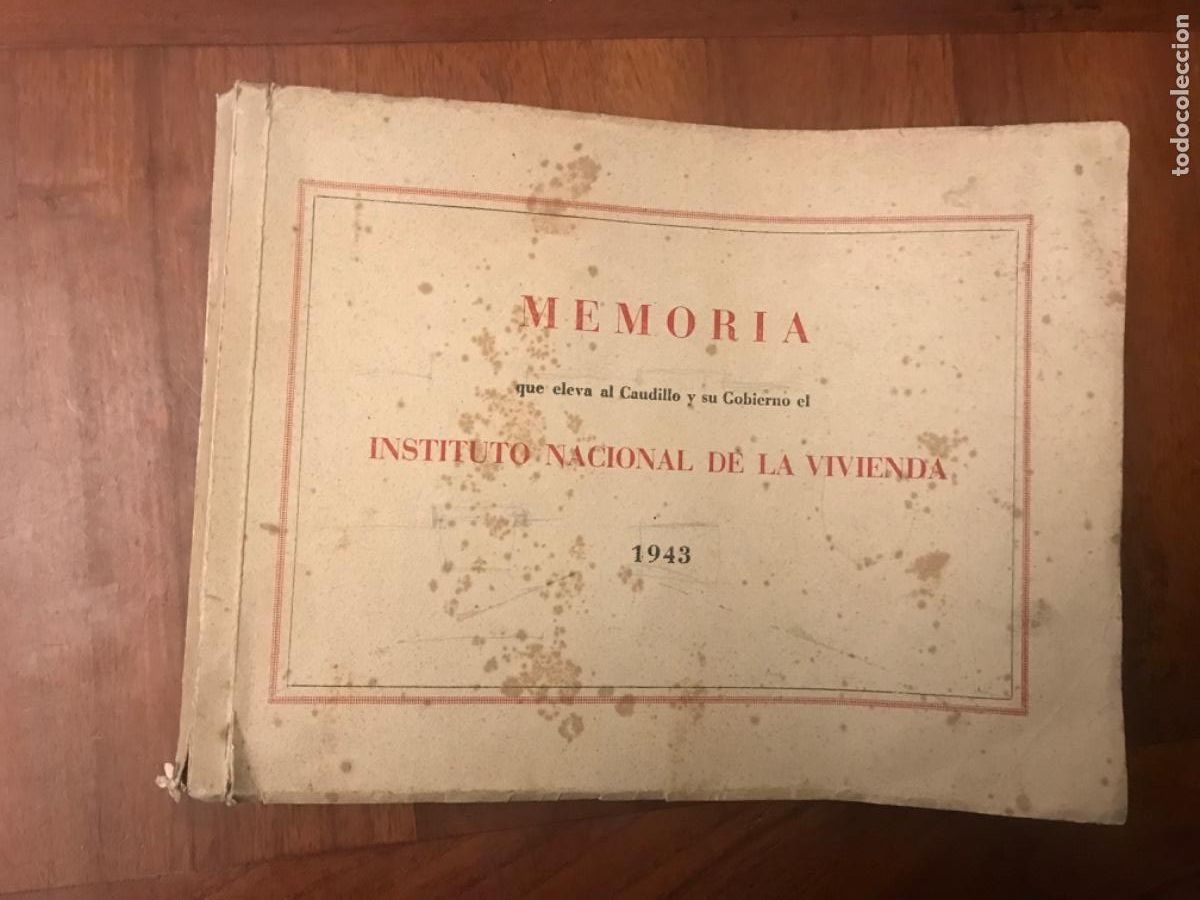 Livres d'occasion: Memoria que eleva al Caudillo y su Gobierno el Instituto Nacional de la vivienda. 1943.