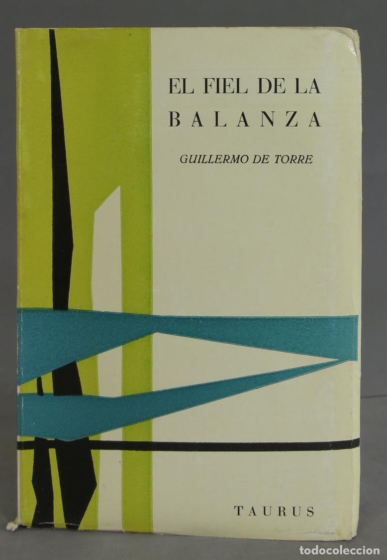 Libros de segunda mano: EL FIEL DE LA BALANZA. TORRE - Foto 1