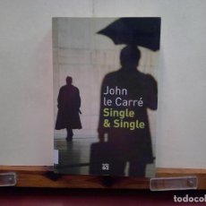Libros de segunda mano: SINGLE & SINGLE. JOHN LE CARRÉ. EDICIONS 62.. Lote 402183919