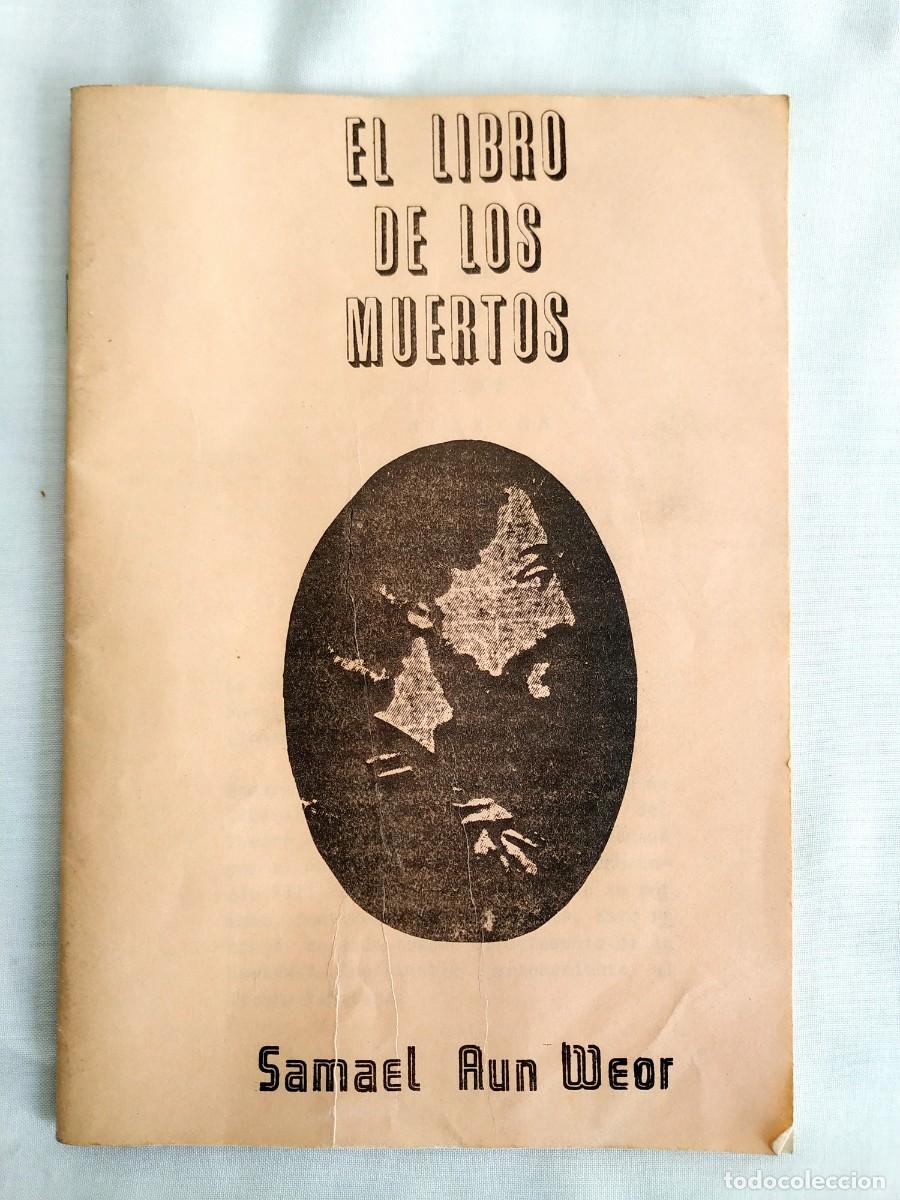 Libros de segunda mano: SAMAEL AUN WEOR: EL LIBRO DE LOS MUERTOS - Foto 1
