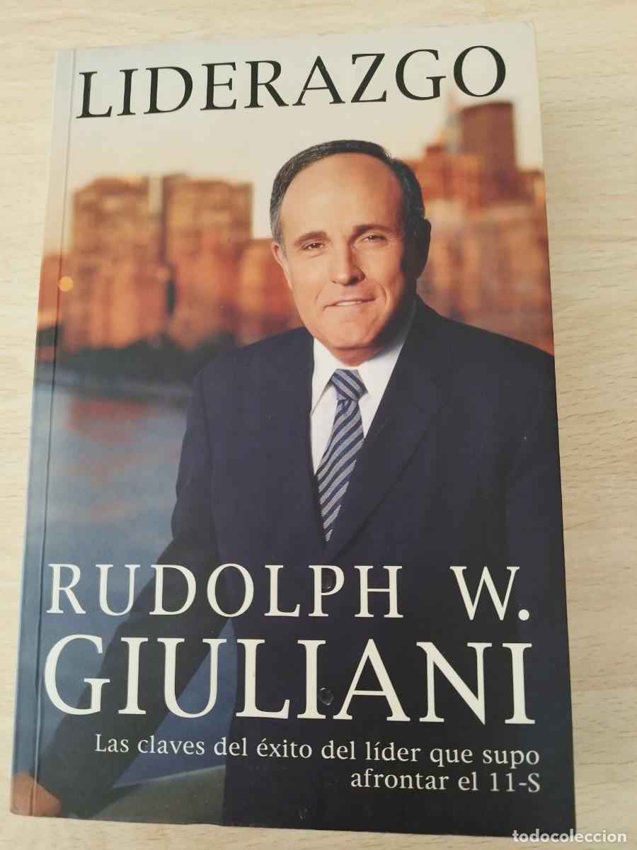 Libros de segunda mano: Liderazgo. Rudolph W. Giuliani Primera Edici&oacute;n de 2002 - Foto 1