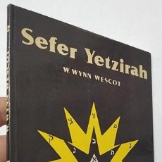 Libros de segunda mano: SEFER YETZIRAH - W. WYNN WESCOT. Lote 402259734