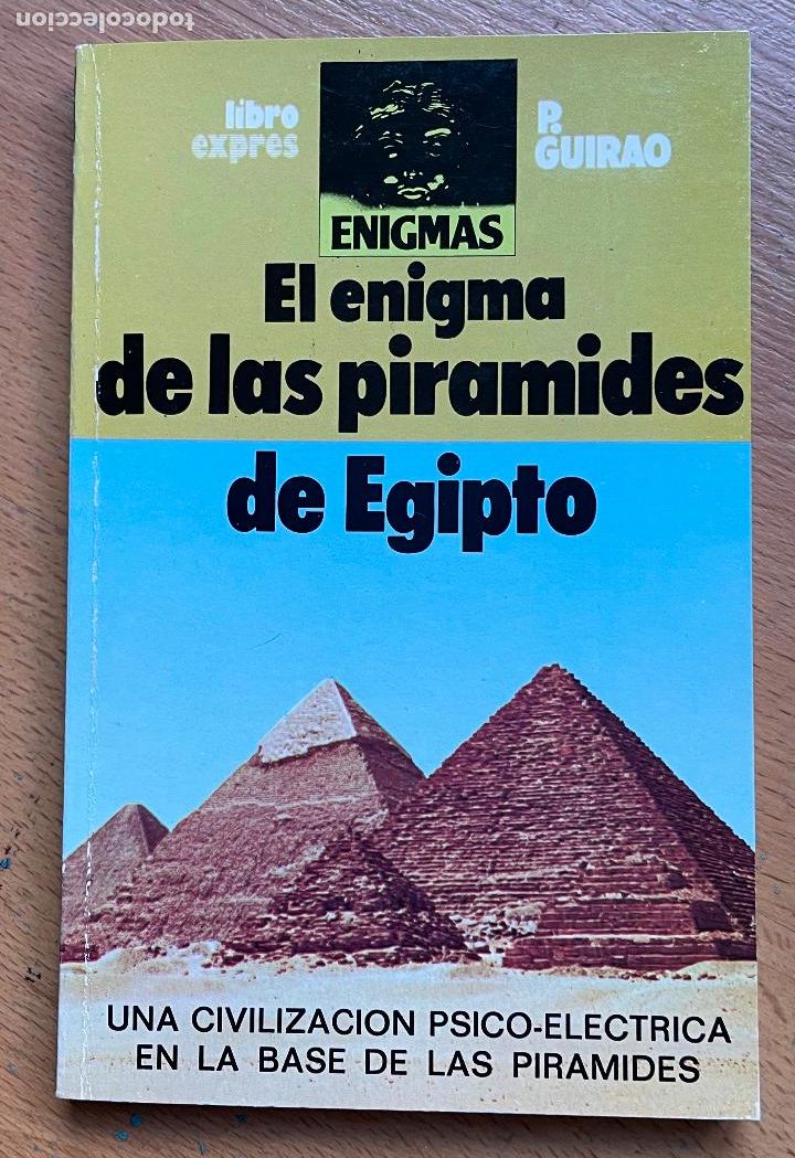 Libros de segunda mano: EL ENIGMA DE LAS PIRAMIDES DE EGIPTO, P. Guirao - Foto 1