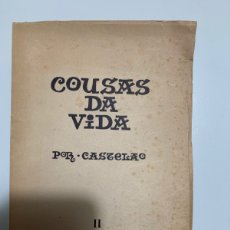 Libros de segunda mano: COUSAS DA VIDA. POR-CASTELAO. EDITORIAL GALAXIA 1968.. Lote 402273714