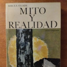 Libros de segunda mano: MITO Y REALIDAD, MIRCEA ELIADE, EDITORIAL GUADARRAMA. Lote 402301894