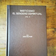Libros de segunda mano: RAJ PURI, LEKH. MISTICISMO: EL SENDERO ESPIRITUAL= (MYSTICISM- THE SPIRITUAL PATH) VOL. II. Lote 402350049
