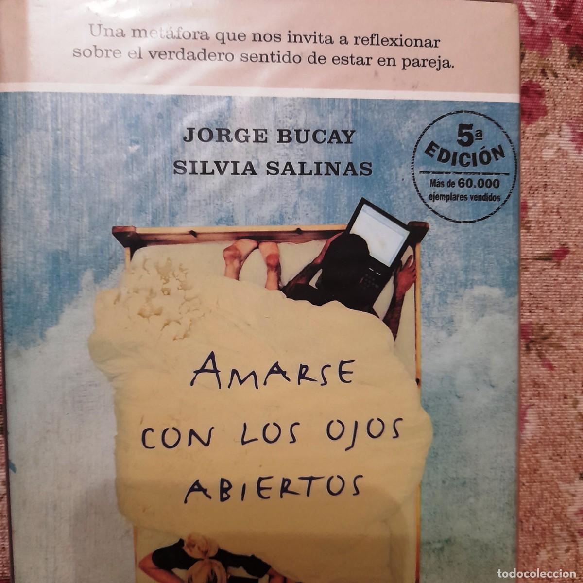 Libros de segunda mano: Amarse con los ojos abiertos Bucay, Jorge - Foto 7