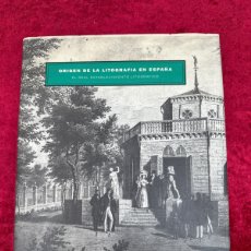 Libros de segunda mano: L-7528. ORIGEN DE LA LITOGRAFIA EN ESPAÑA. MUSEO DE LA CASA DE LA MONEDA, 1990.. Lote 402400529