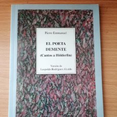 Libros de segunda mano: EL POETA DEMENTE (CANTOS A HÖLDERLIN);PIERRE ENMANUEL;ARGOMA;1996. Lote 402421599