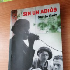 Libros de segunda mano: SIN UN ADIÓS;GLORIA RUIZ;LATITUD NORTE;2010. Lote 402426739