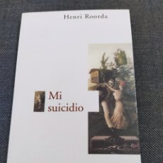 Libros de segunda mano: HENRI ROORDA. MI SUICIDIO. TRAMA, 2008. Lote 402429499