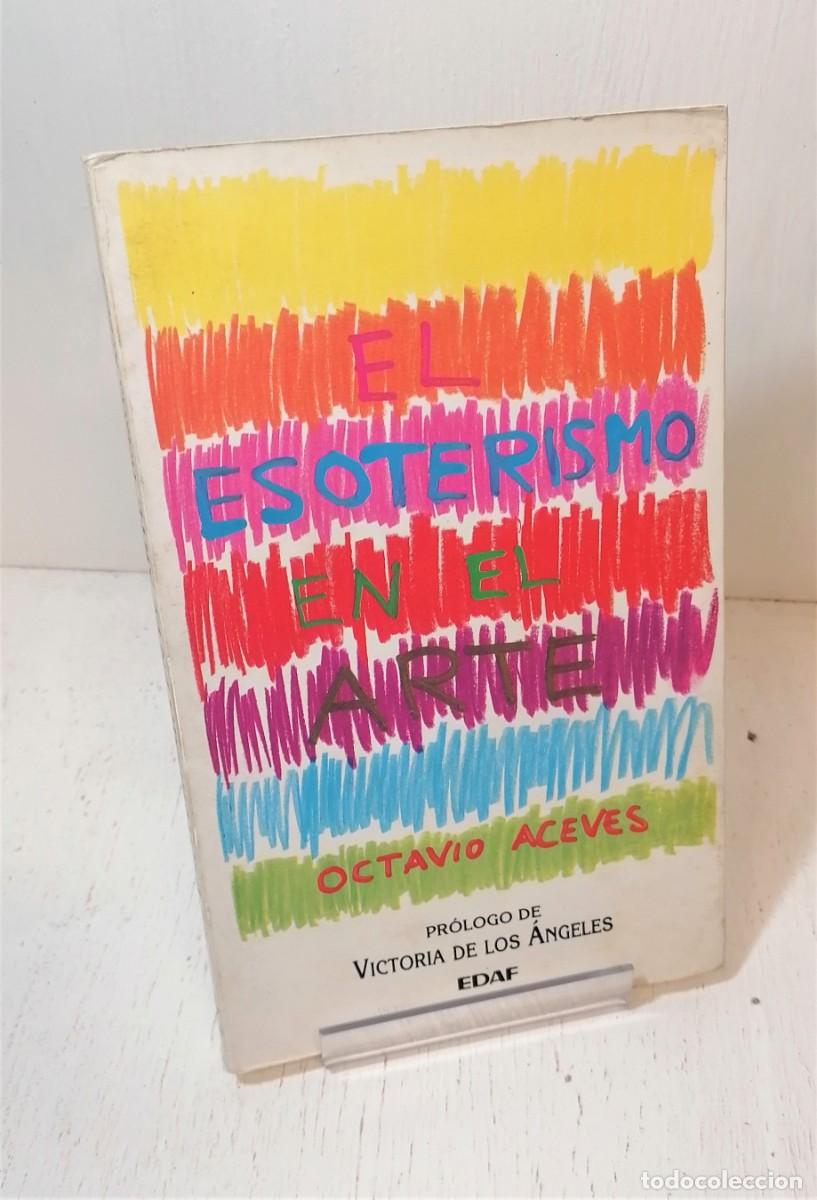 Libros de segunda mano: Libro: &rdquo;El esoterismo en el arte&rdquo; de Octavio Aceves edit. EDAF - Foto 1