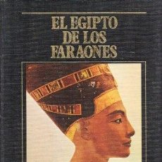Libros de segunda mano: EL EGIPTO DE LOS FARAONES - LOS GRANDES IMPERIOS Y CIVILIZACIONES Nº 1 - A-H-1599. Lote 402488584