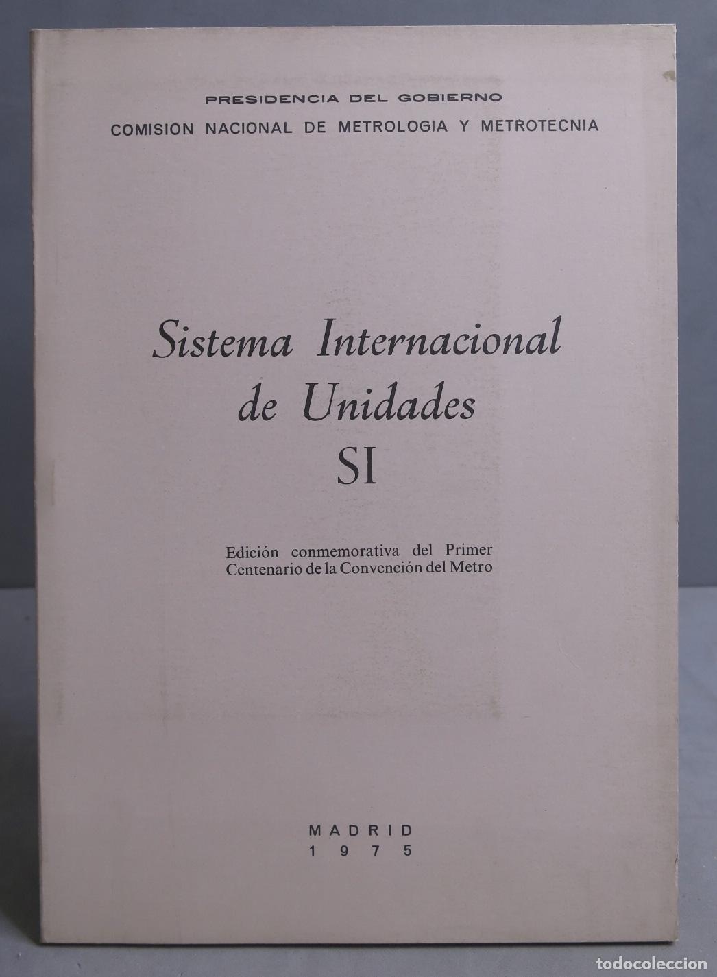 Libros de segunda mano: SISTEMA INTERNACIONAL DE UNIDADES SI - Foto 1