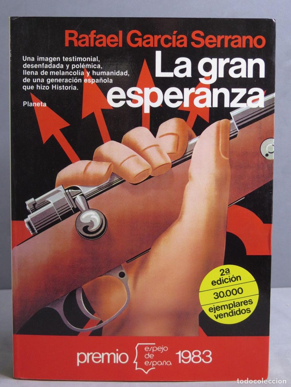 Libros de segunda mano: LA GRAN ESPERANZA. RAFAEL GARC&Iacute;A SERRANO - Foto 1