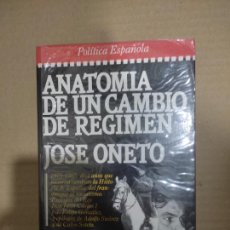 Libros de segunda mano: ANATOMÍA DE UN CAMBIO DE RÉGIMEN, JOSÉ ONETO, ED. PLAZA Y JANÉS. Lote 402646674