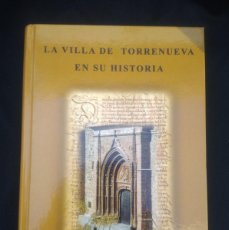 Libros de segunda mano: LIBRO LA VILLA DE TORRENUEVA EN SU HISTORIA - JUAN JIMENEZ BALLESTA. Lote 402648124