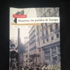 Libros de segunda mano: LIBRO NOSOTROS, LOS PUEBLOS DE EUROPA - SUSAN GEORGE. Lote 402662159