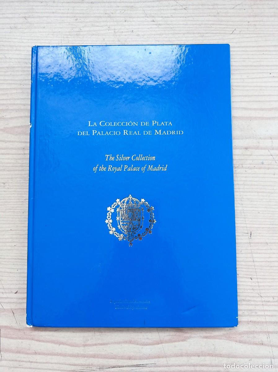 Libros de segunda mano: La Coleccion De Plata Del Palacio Real De Madrid - Foto 1