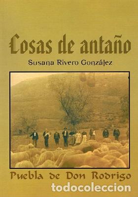 cosas de antaño. puebla de don rodrigo - susana - Compra venta en  todocoleccion