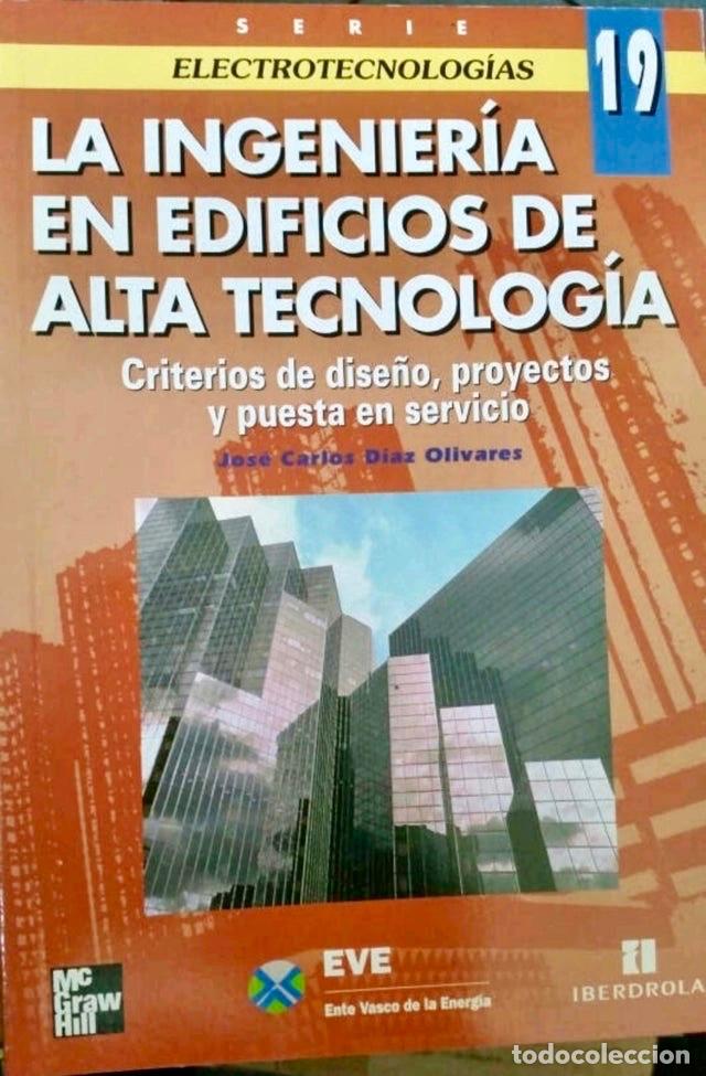 Libros de segunda mano: LA INGENIERIA EN EDIFICIOS DE ALTA TECNOLOG&Iacute;A. - Foto 1