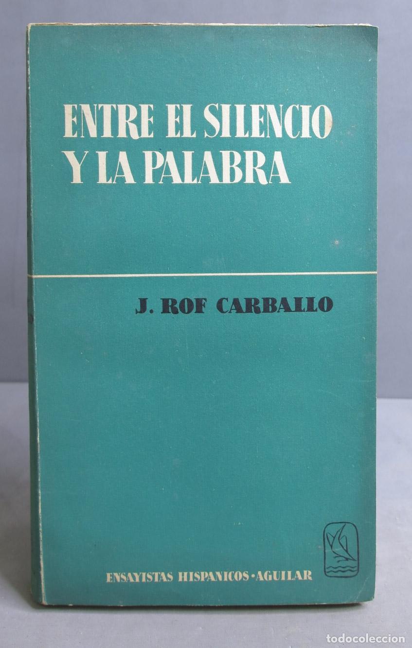 Libros de segunda mano: Entre el silencio y la palabra. Rof Carballo - Foto 1