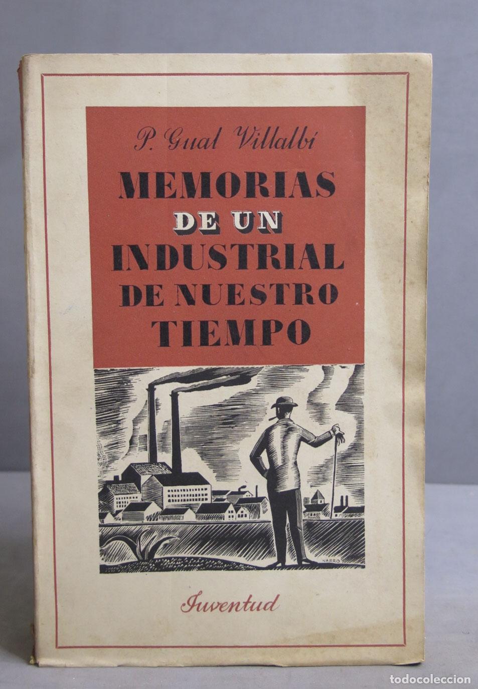 Libros de segunda mano: Memorias de un industrial de nuestro tiempo. Villalb&iacute;