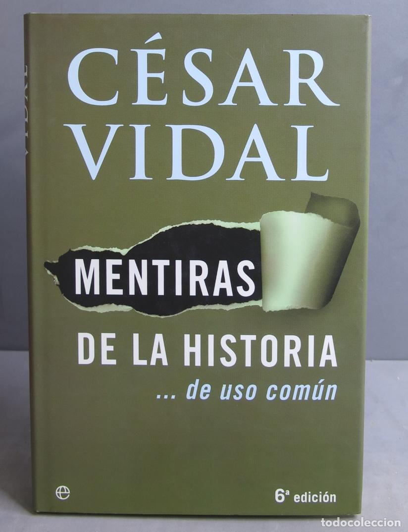 Libros de segunda mano: MENTIRAS DE LA HISTORIA. DE USO COM&Uacute;N. VIDAL - Foto 1