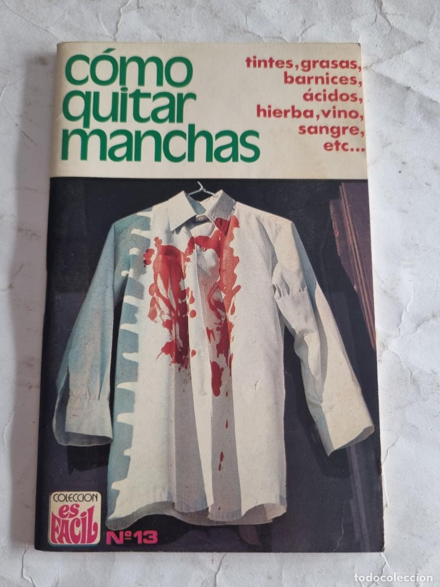 Libros de segunda mano: COMO QUITAR MANCHAS. MANOLIS. ED: SARPE. MADRID, 1973. - Foto 1