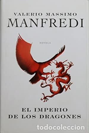 Libros de segunda mano: El imperio de los dragones. Valerio Massimo Manfredi - Foto 1