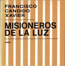 Libros de segunda mano: MISIONEROS DE LA LUZ - FRANCISCO CÁNDIDO XAVIER. Lote 403036509