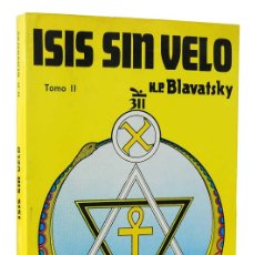 Libros de segunda mano: ISIS SIN VELO. TOMO II - H. P. BLAVATSKY. Lote 403036539
