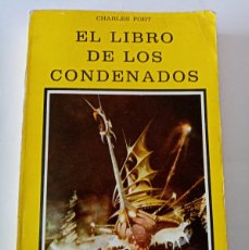 Libros de segunda mano: EL LIBRO DE LOS CONDENADOS . CHARLES FORT ( DRONTE ). Lote 403081669