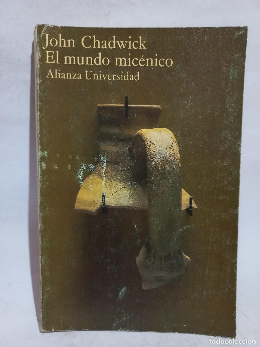 Libros de segunda mano: John Chadwick - El Mundo Mic&eacute;nico - 1978 - Foto 1