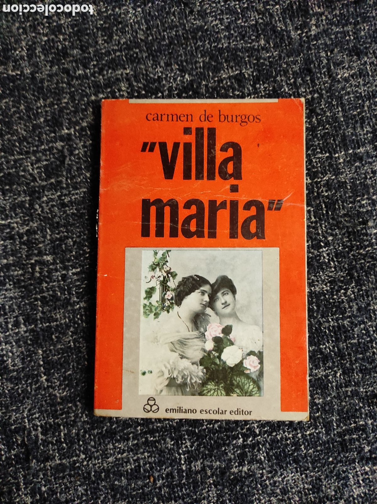 Libros de segunda mano: VILLA MAR&Iacute;A ./ CARMEN DE BURGOS - Foto 1